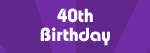 40th birthday